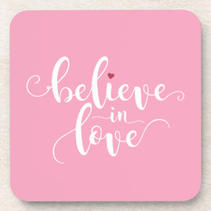 Believe in Love Valentine Calligraphy Coaster