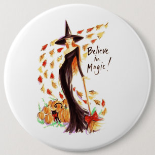 BELIEVE IN MAGIC 6 CM ROUND BADGE