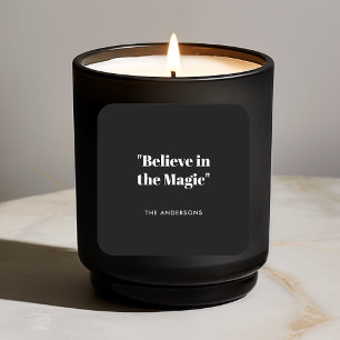 Believe in Magic Black and White Minimalist Square Sticker