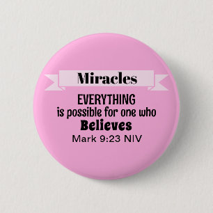 Believe in Miracles Bible Verse Pink Christian 6 Cm Round Badge