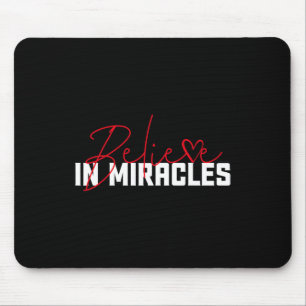 Believe In Miracles. Blood Cancer Awareness 1 Mouse Mat