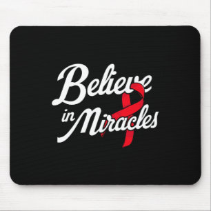 Believe In Miracles. Blood Cancer Awareness  Mouse Mat