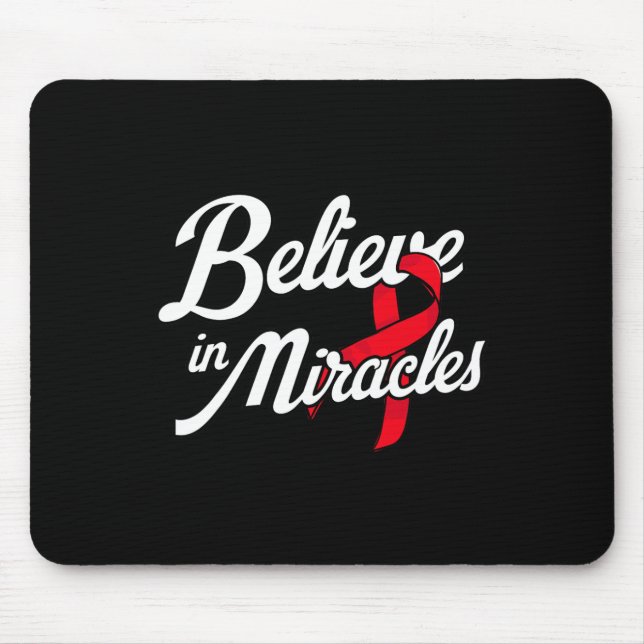 Believe In Miracles. Blood Cancer Awareness  Mouse Mat (Front)