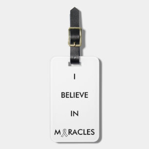 "believe in miracles" luggage tag