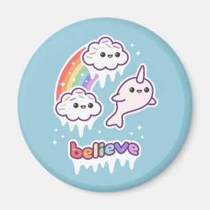 Believe in Narwhals Magnet