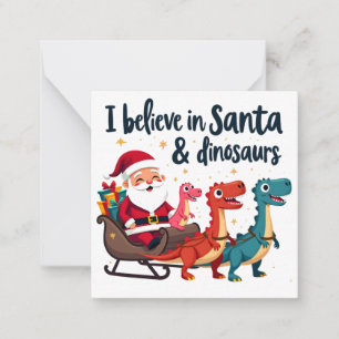 believe in Santa and dinosaurs (Santa riding dinos Card