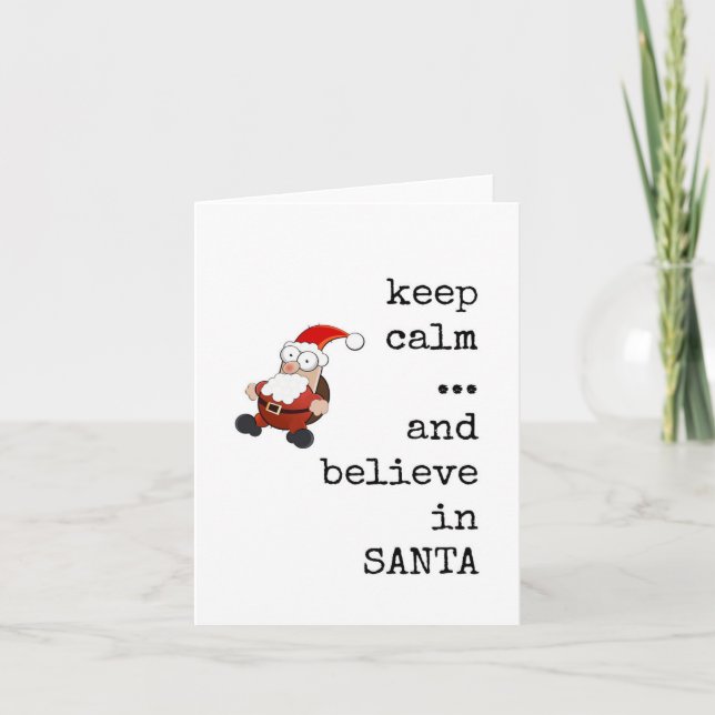 Believe in Santa, Christmas Card, Funny Card (Front)