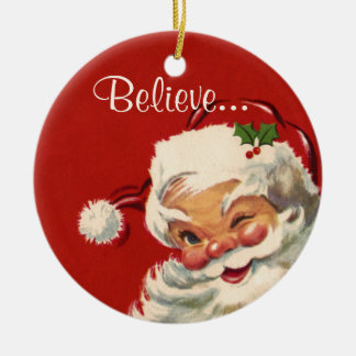Believe... in Santa Claus! Ceramic Tree Decoration
