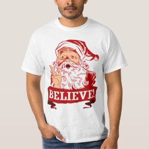Believe In Santa Claus T-Shirt