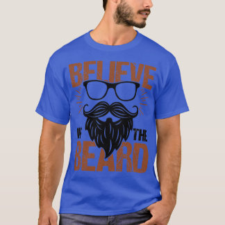 Believe In The Beard Santa Xmas Gift 2 T-Shirt
