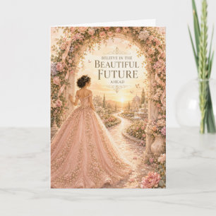 Believe in the Beautiful Future Quinceañera Card