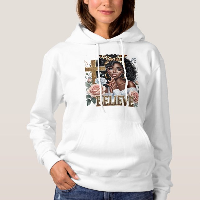 *Believe in the beauty of faith, strength Hoodie (Front)