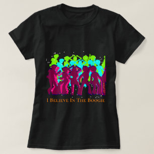 Believe In The Boogie - A MisterP Shirt