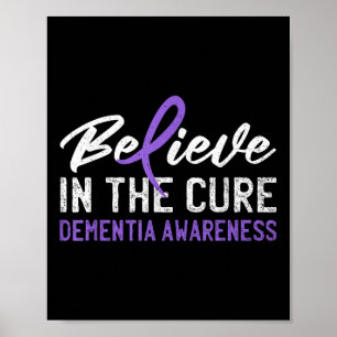 Believe In The Cure Dementia Awareness Purple Ribb Poster