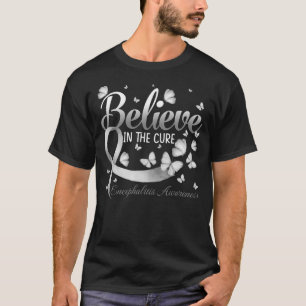 Believe In The Cure Encephalitis Awareness Butterf T-Shirt