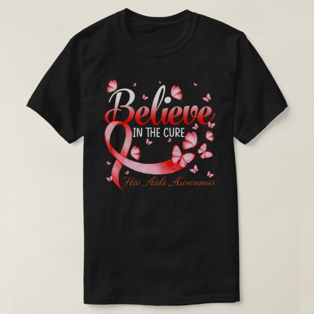 Believe In The Cure Hiv Aids Awareness Butterfly T-Shirt (Design Front)
