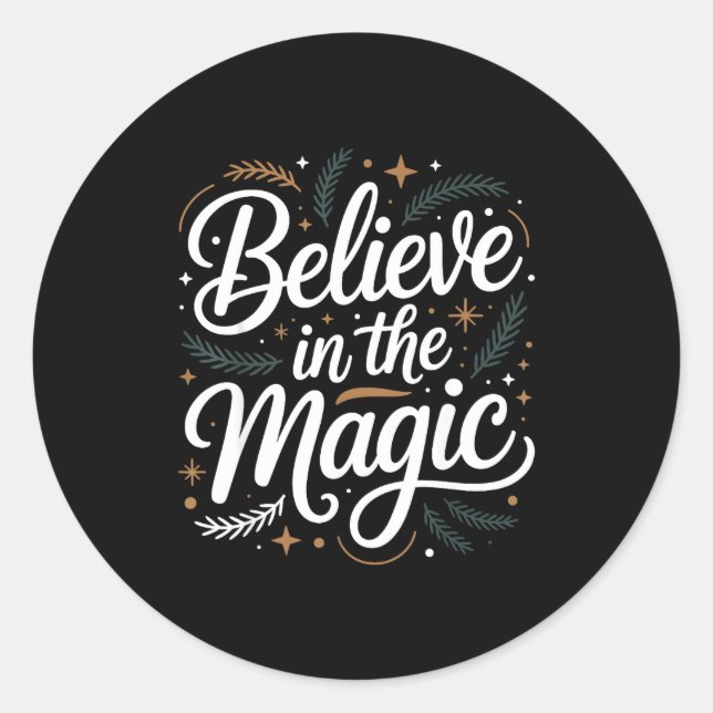 Believe In The Magic Christmas Insred Holiday Remi Classic Round Sticker (Front)