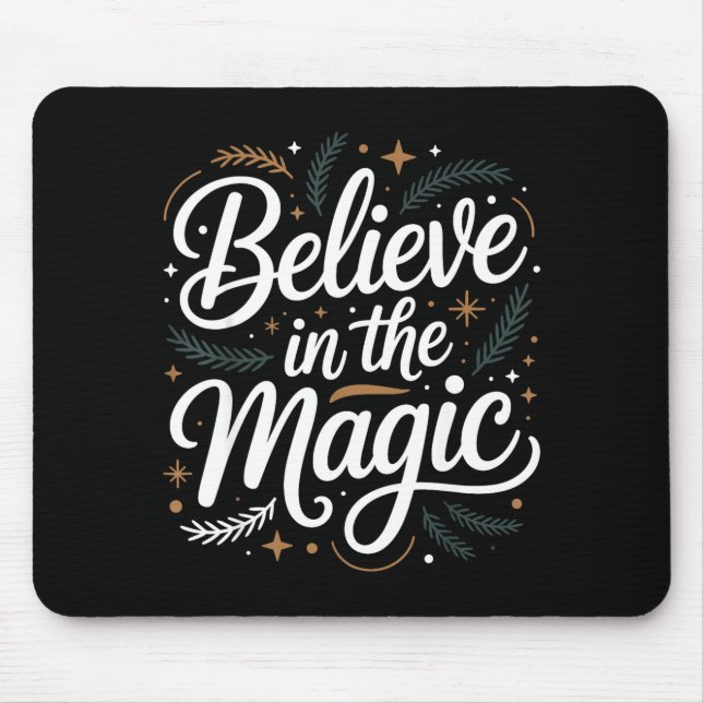 Believe In The Magic Christmas Insred Holiday Remi Mouse Mat (Front)