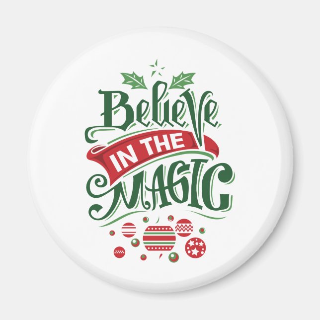 Believe in the Magic Christmas Typography Magnet (Front)