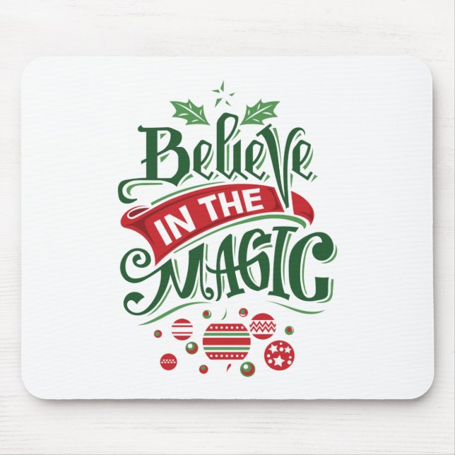 Believe in the Magic Christmas Typography Mouse Mat (Front)