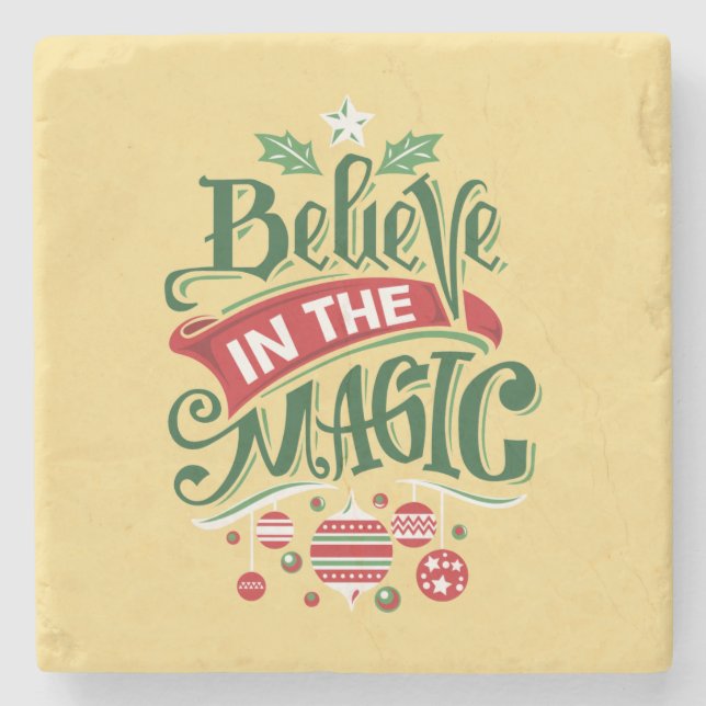 Believe in the Magic Christmas Typography Stone Coaster (Front)