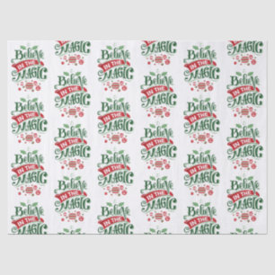 Believe in the Magic Christmas Typography Tissue Paper