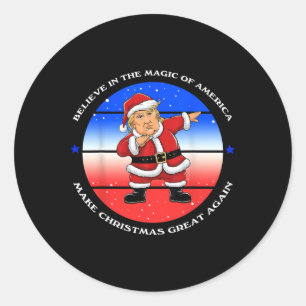 Believe In The Magic Of America Make Christmas Gre Classic Round Sticker