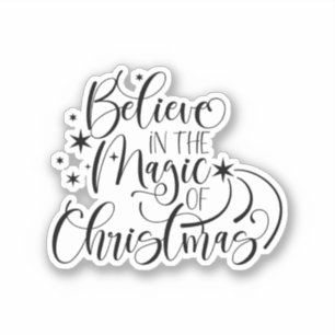 Believe In The Magic Of Christmas