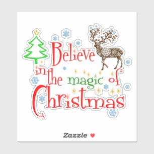 Believe In the Magic of Christmas