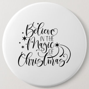 Believe In The Magic Of Christmas 6 Cm Round Badge
