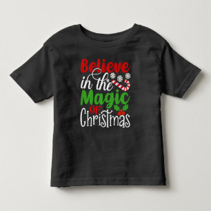 Believe in The Magic Of Christmas-82301 Toddler T-Shirt