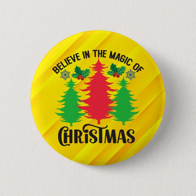 Believe in The Magic Of Christmas-82309 6 Cm Round Badge (Front)