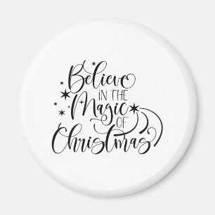 Believe In The Magic Of Christmas - Calligraphy Magnet