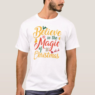 Believe in the Magic of Christmas" Christmas Typog T-Shirt