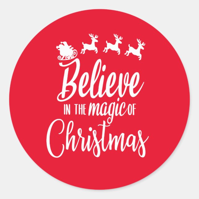 Believe in The Magic of Christmas Classic Round Sticker (Front)