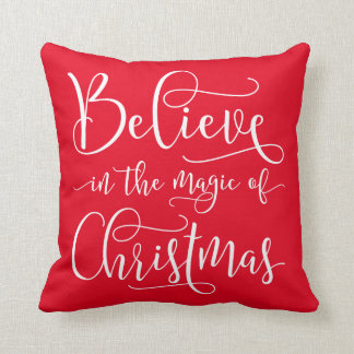 Believe In The Magic Of Christmas Cushion