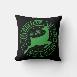 BELIEVE IN THE MAGIC OF... christmas Cushion