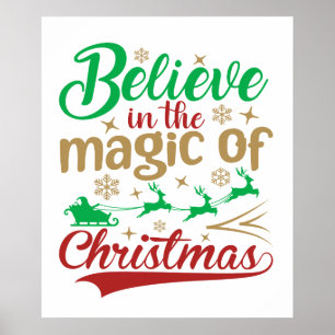 Believe In The Magic Of Christmas Holiday  Poster