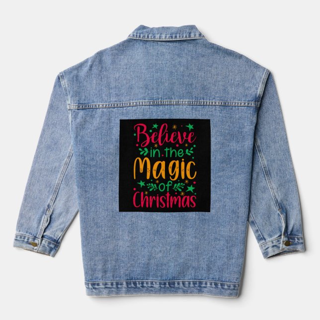 Believe in the Magic of Christmas Merry christmas Denim Jacket (Back)