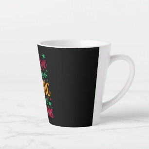 Believe in the Magic of Christmas Merry christmas Latte Mug