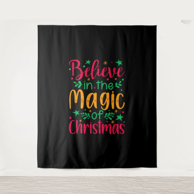 Believe in the Magic of Christmas Merry christmas Tapestry (Front)