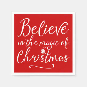 Believe In The Magic Of Christmas Napkin