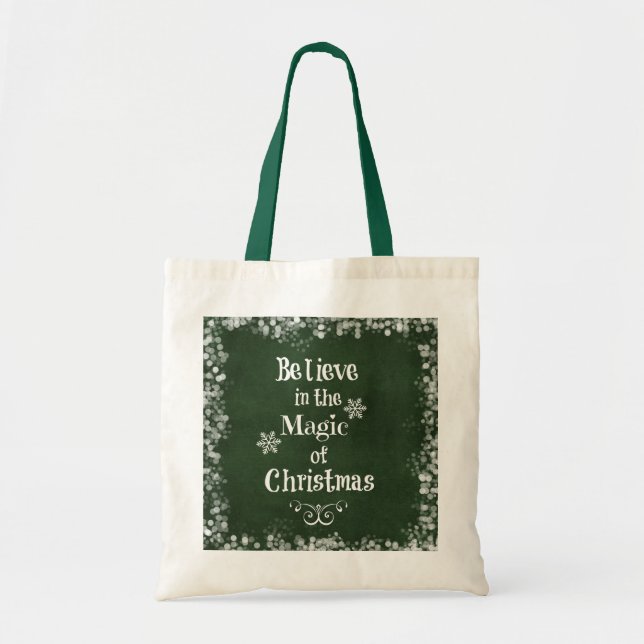 Believe in the magic of Christmas Quote Tote Bag (Front)