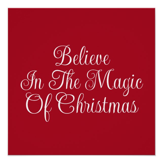 Believe in the Magic of Christmas Red & White  Poster (Front)