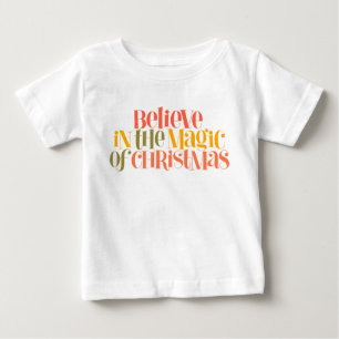 Believe in the Magic of Christmas - Retro Style Baby T-Shirt