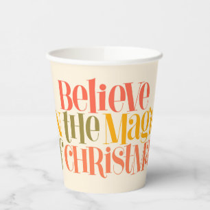 Believe in the Magic of Christmas - Retro Style Paper Cups