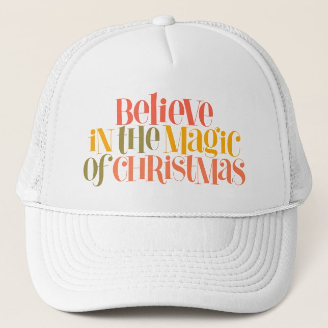 Believe in the Magic of Christmas - Retro Style Trucker Hat (Front)