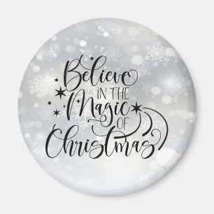 Believe In The Magic Of Christmas - Snowflake Magnet