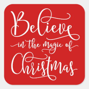 Believe In The Magic Of Christmas Square Sticker