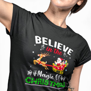 Believe in the Magic of Christmas  T-Shirt